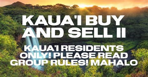 The new kauai buy and sell because admins are inactive and we need a new and drama free page let&39;s start fresh be respectful and don&39;t be rude were all family let&39;s work together to help each other. . Kauai buy and sell